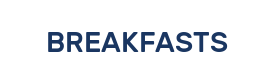 BREAKFASTS