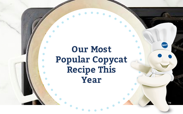 Our Most Popular Copycat Recipe This Year