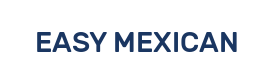 EASY MEXICAN