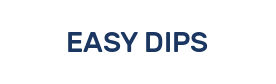 EASY DIPS