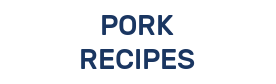PORK RECIPES