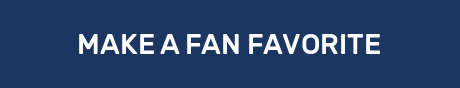 MAKE A FAN FAVORITE