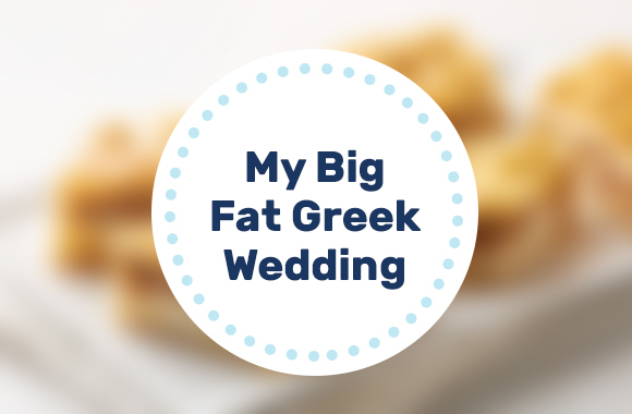 My Big Fat Greek Wedding