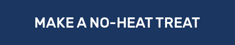 MAKE A NO-HEAT TREAT