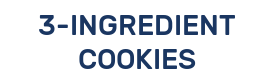 3-INGREDIENT COOKIES
